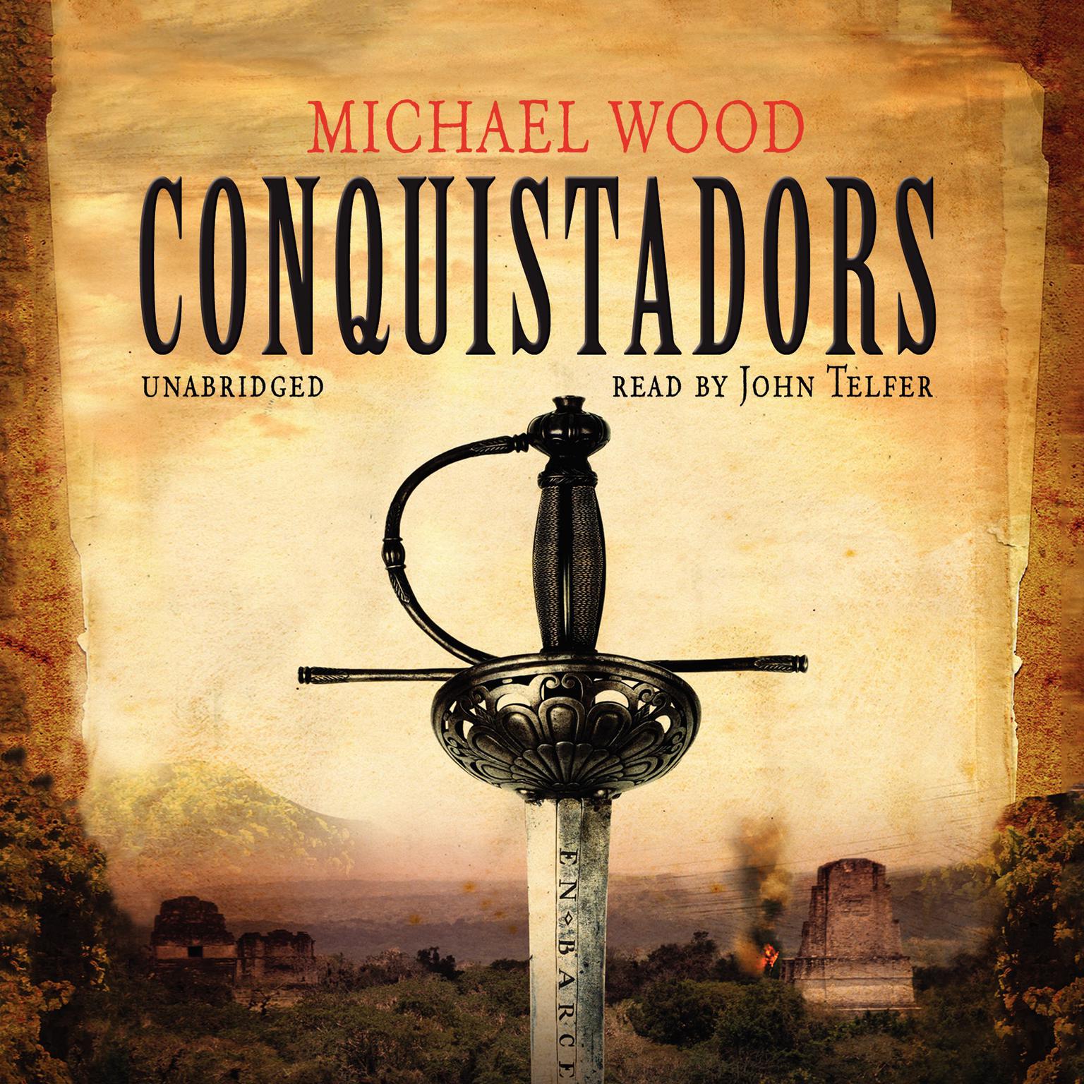 Conquistadors Audiobook, by Michael Wood