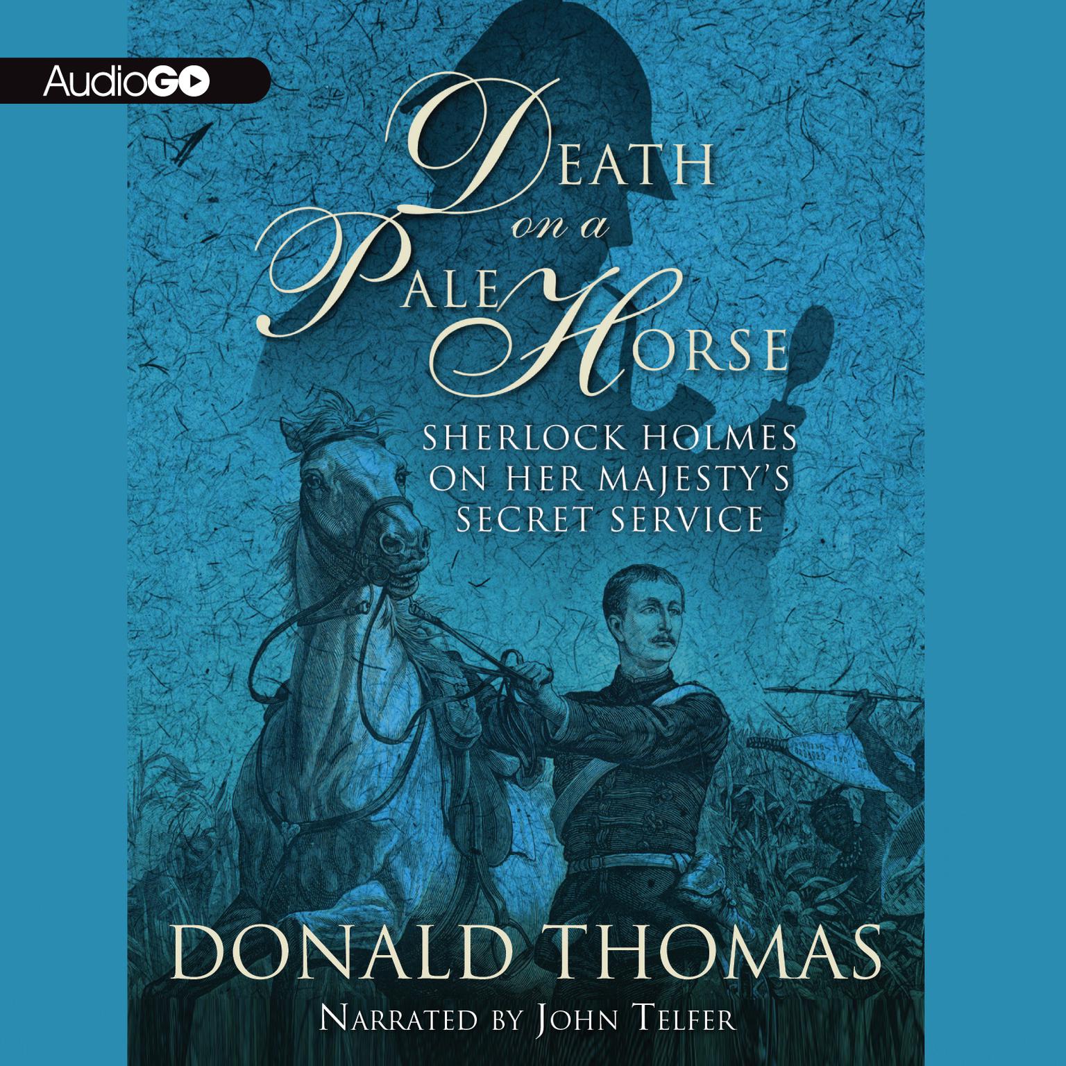 Death on a Pale Horse: Sherlock Holmes on Her Majesty’s Secret Service Audiobook, by Donald Thomas