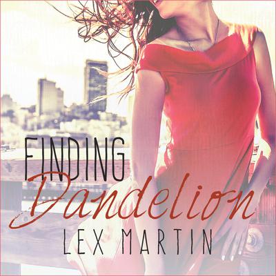 Finding Dandelion Audiobook, by 