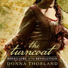 The Turncoat: Renegades of the Revolution Audiobook, by 