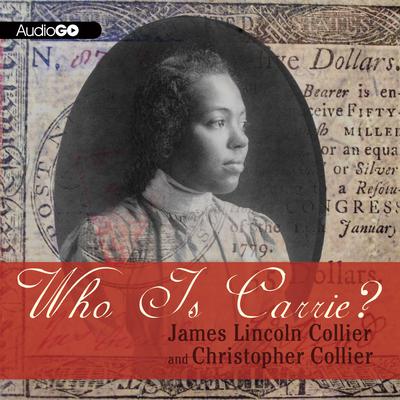 Who Is Carrie? Audiobook, by James Lincoln Collier
