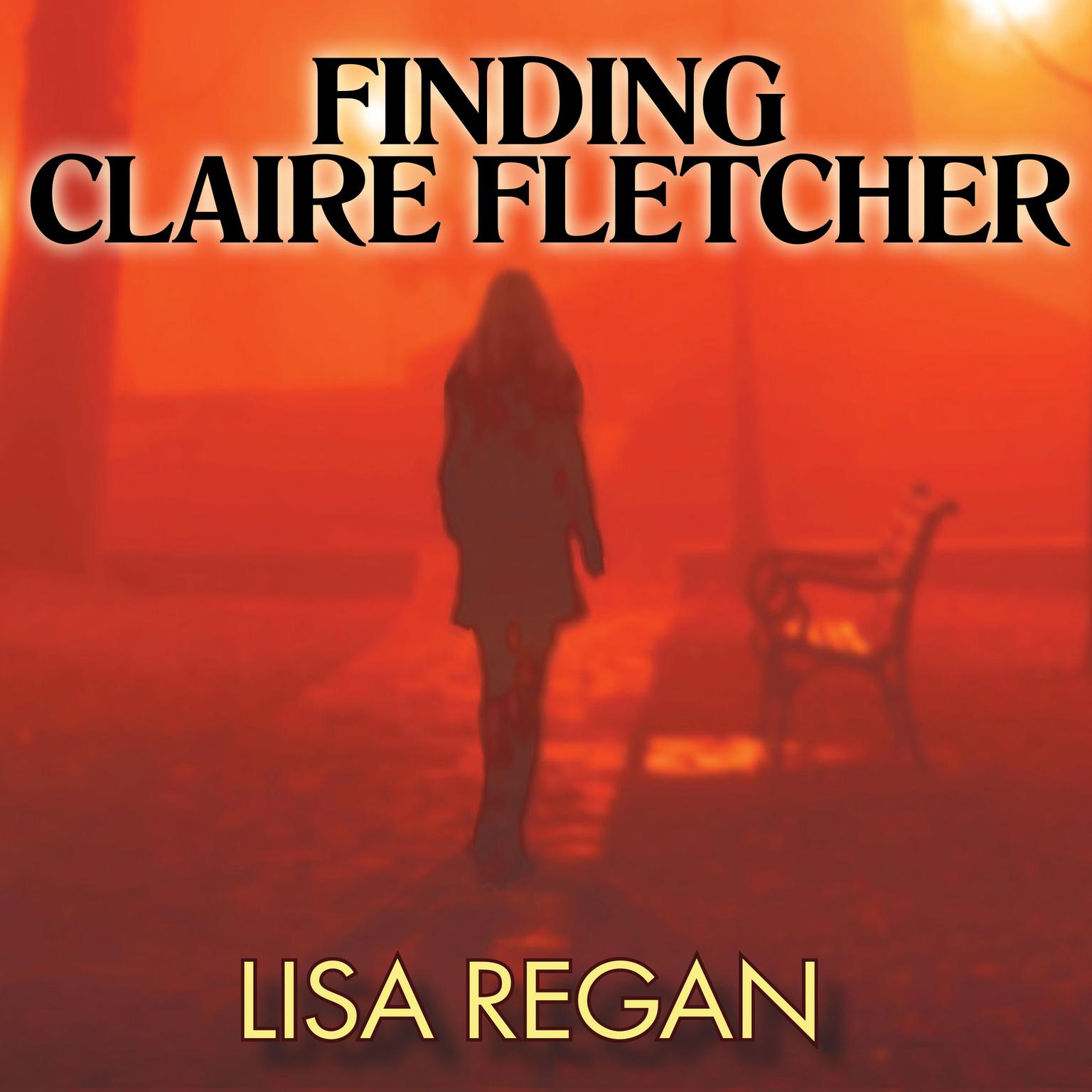 Finding Claire Fletcher Audiobook, by Lisa Regan