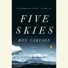 Five Skies Audiobook, by Ron Carlson