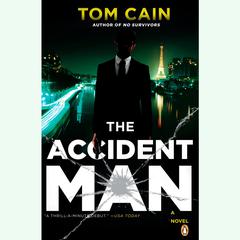 The Accident Man: A Novel Audiobook, by Tom Cain