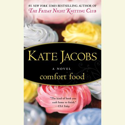 Comfort Food Audiobook, by Kate Jacobs