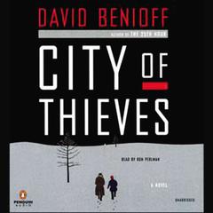City of Thieves: A Novel Audiobook, by David Benioff