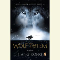 Wolf Totem Audiobook, by Jiang Rong
