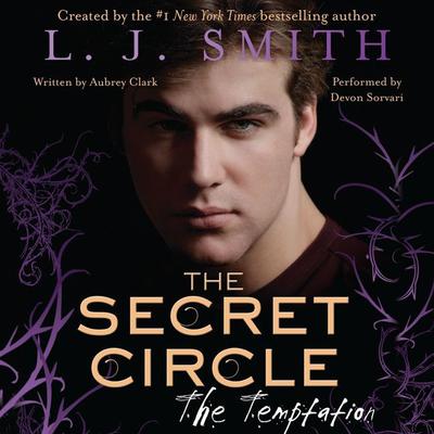 The Secret Circle: The Temptation Audiobook, by L. J. Smith