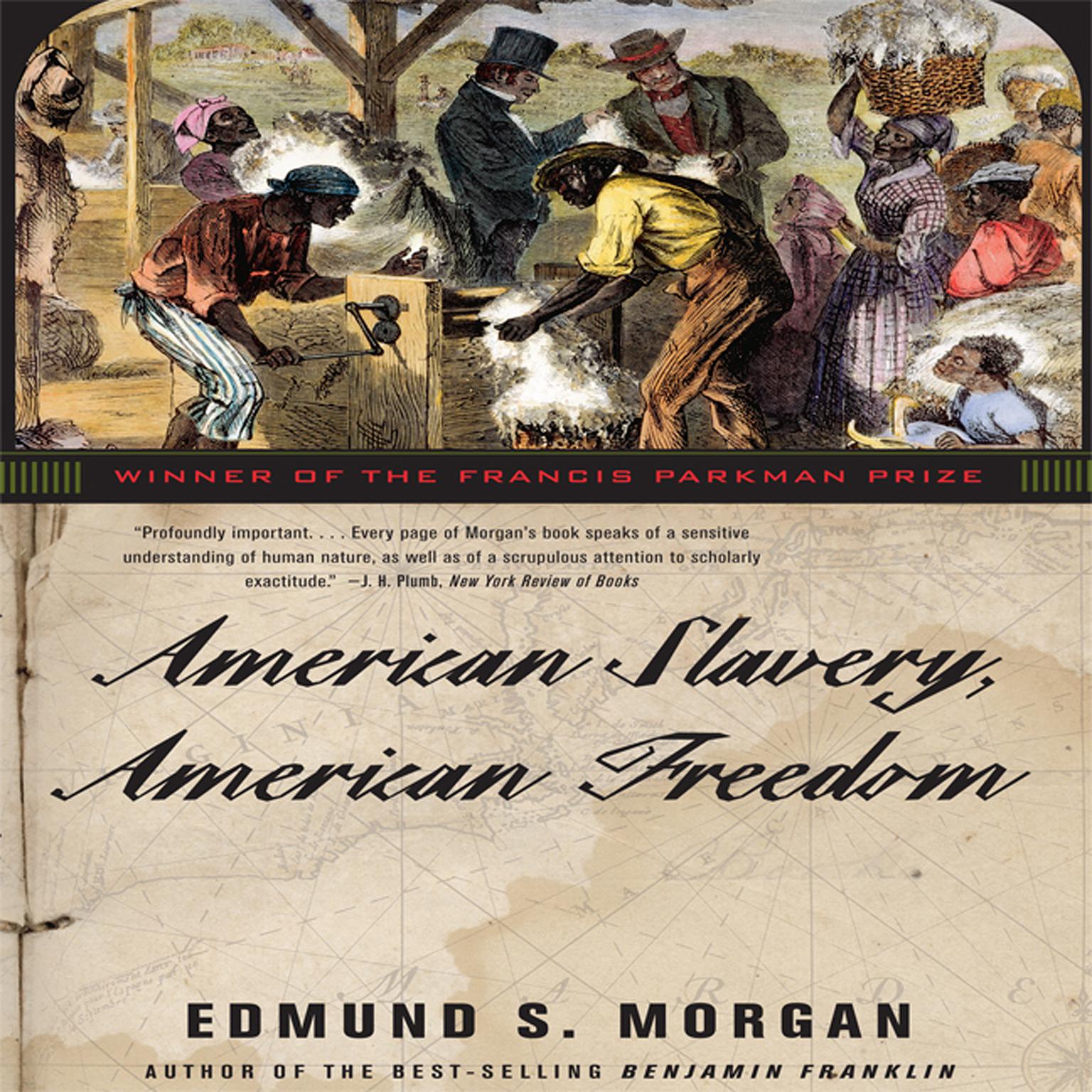 American Slavery, American Freedom Audiobook, by Edmund S. Morgan