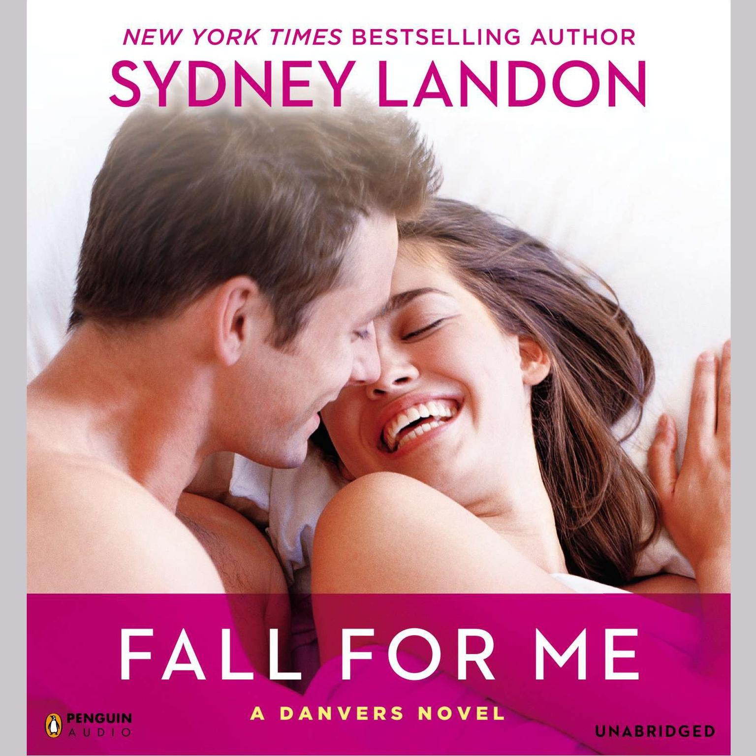 Fall for Me: A Danvers Novel Audiobook, by Sydney Landon