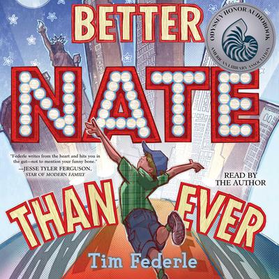 Better Nate Than Ever Audiobook, by 