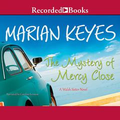 The Mystery of Mercy Close Audiobook, by Marian Keyes