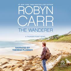 The Wanderer Audiobook, by Robyn Carr