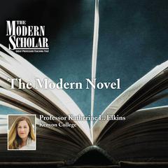 The Modern Novel Audiobook, by Katherine Elkins