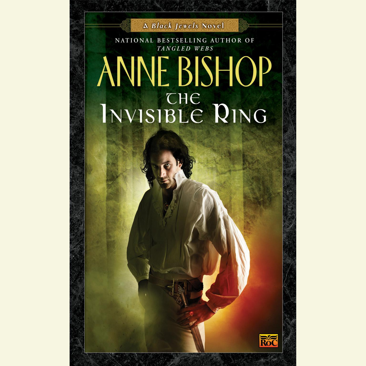 The Invisible Ring: A Black Jewels Novel Audiobook, by Anne Bishop