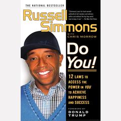 Do You!: 12  Laws to Access the Power in You to Achieve Happiness and Success Audiobook, by Russell Simmons