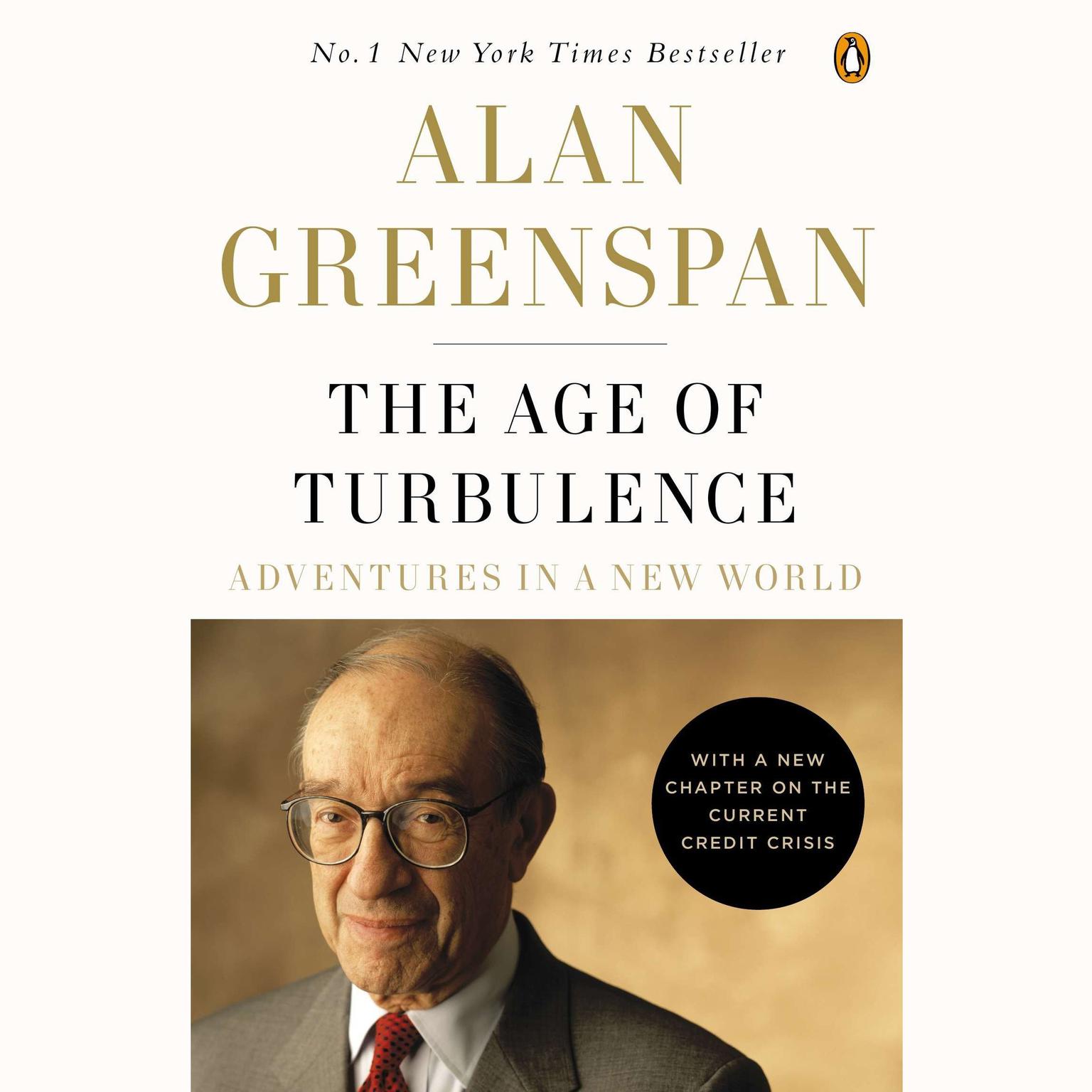 The Age of Turbulence (Abridged): Adventures in a New World Audiobook, by Alan Greenspan