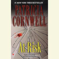 At Risk Audiobook, by Patricia Cornwell