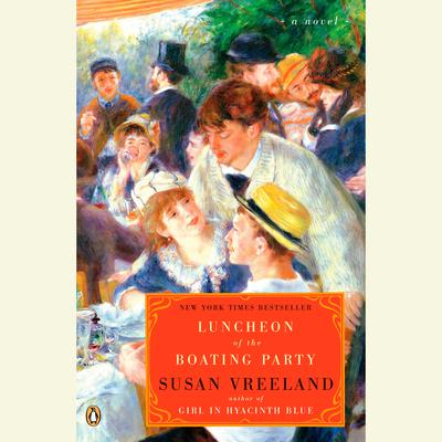 Luncheon of the Boating Party Audiobook, by Susan Vreeland
