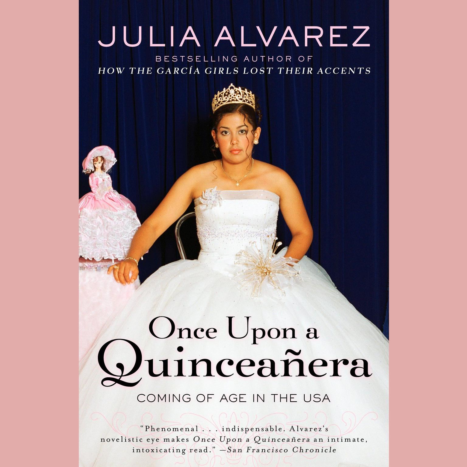 Once Upon a Quinceanera: Coming of Age in the USA Audiobook, by Julia Alvarez