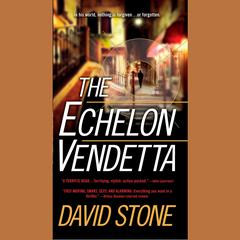 The Echelon Vendetta Audiobook, by David Stone