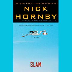 Slam Audiobook, by Nick Hornby