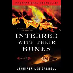 Interred with Their Bones Audiobook, by Jennifer Lee Carrell
