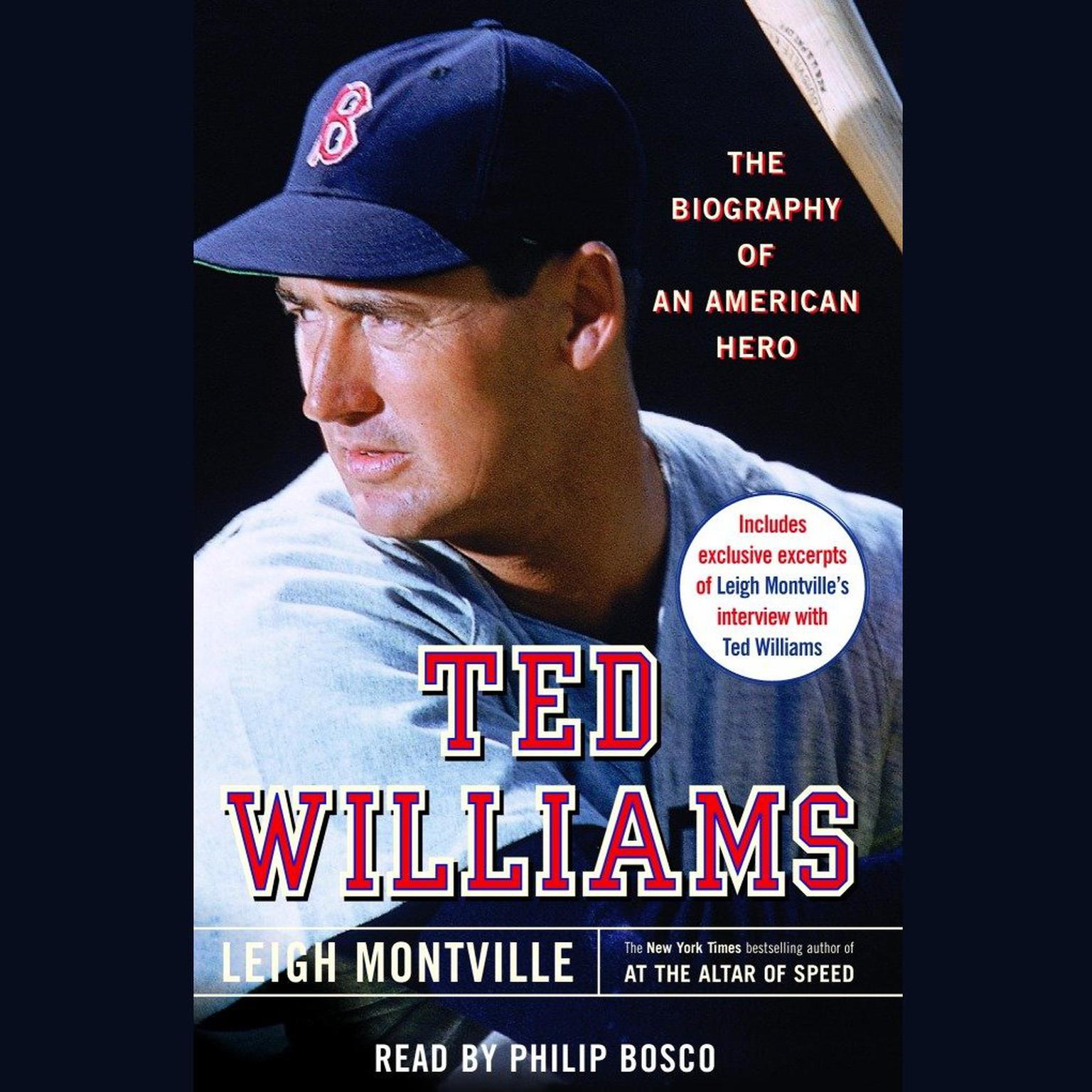 Ted Williams: The Biography of an American Hero Audiobook, by Leigh Montville