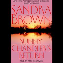 Sunny Chandlers Return: A Novel Audiobook, by Sandra Brown