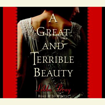 A Great and Terrible Beauty Audiobook, by Libba Bray