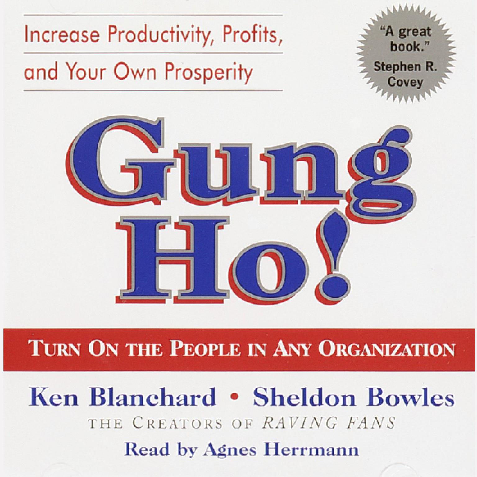 Gung Ho! (Abridged): Turn On the People in Any Organization Audiobook, by Ken Blanchard