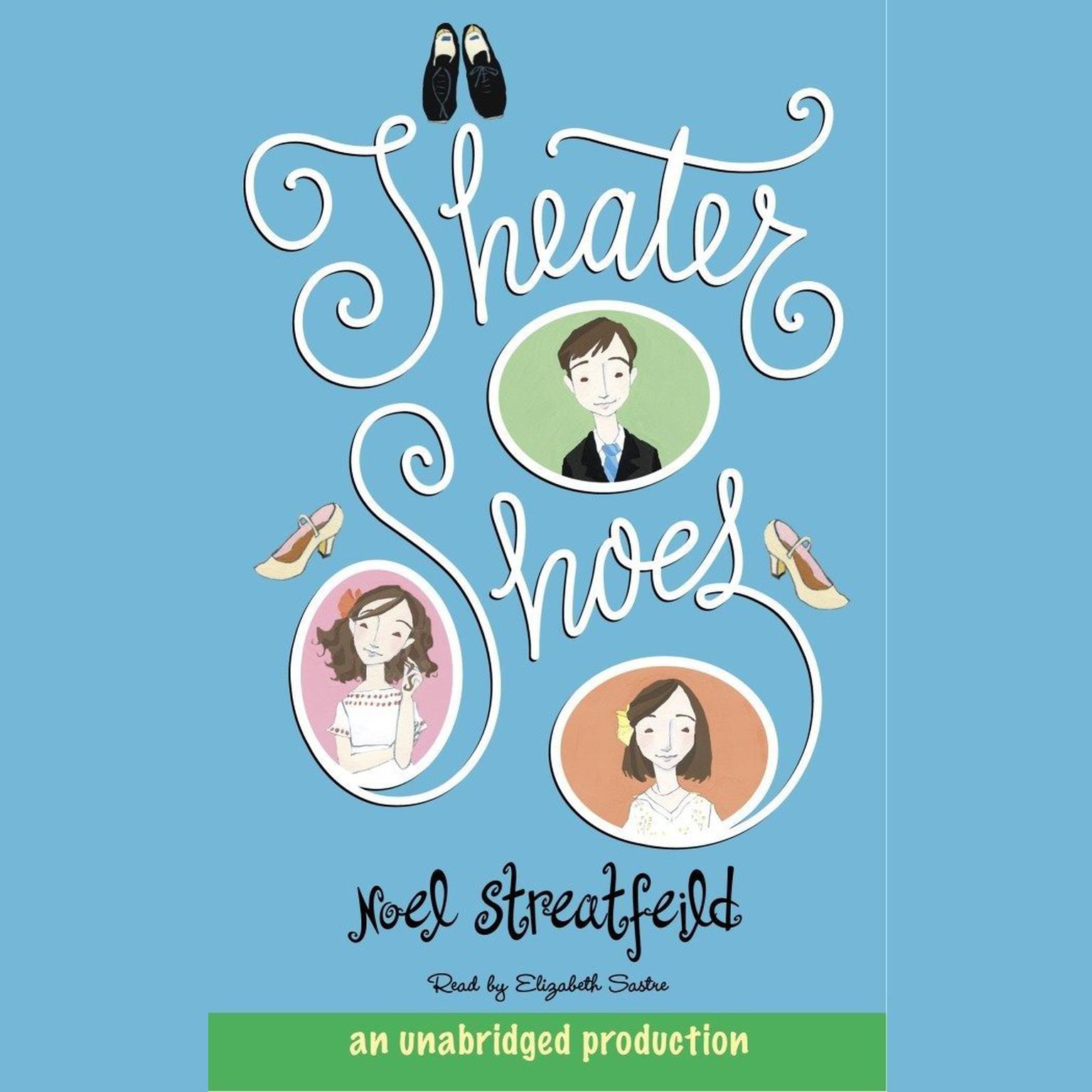 Theater Shoes Audiobook, by Noel Streatfeild