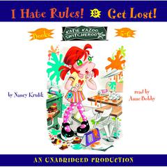 Katie Kazoo, Switcheroo: Books 5 and 6: Katie Kazoo, Switcheroo #5: I Hate Rules; Katie Kazoo, Switcheroo #6: Get Lost! Audiobook, by Nancy Krulik