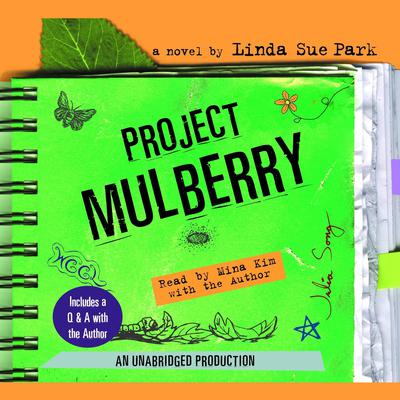 Project Mulberry Audiobook, by Linda Sue Park