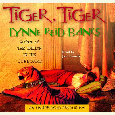 Tiger, Tiger Audiobook, by Lynne Reid Banks