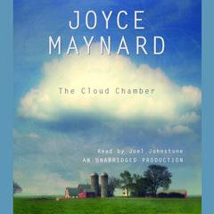 The Cloud Chamber Audiobook, by Joyce Maynard