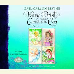 Fairy Dust and the Quest for the Egg Audiobook, by Gail Carson Levine