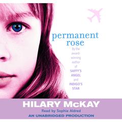 Permanent Rose Audiobook, by Hilary McKay
