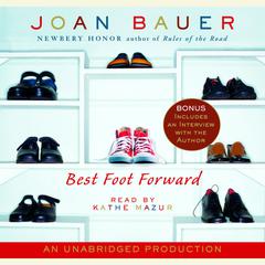 Best Foot Forward Audiobook, by Joan Bauer
