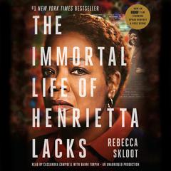 The Immortal Life of Henrietta Lacks Audiobook, by Rebecca Skloot