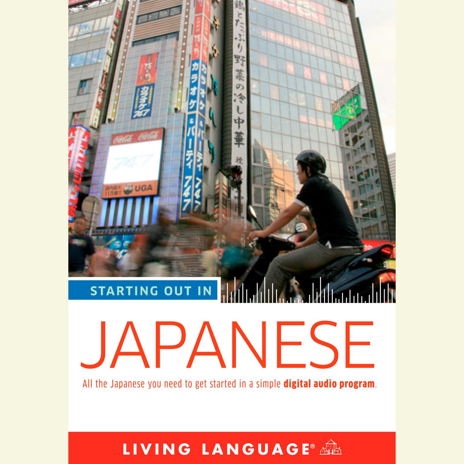 Starting Out in Japanese Audiobook, by Living Language