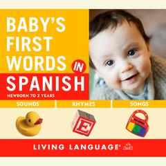 Babys First Words in Spanish Audiobook, by Erika Levy