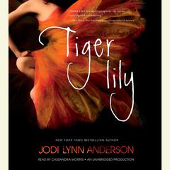 Tiger Lily Audiobook, by Jodi Lynn Anderson