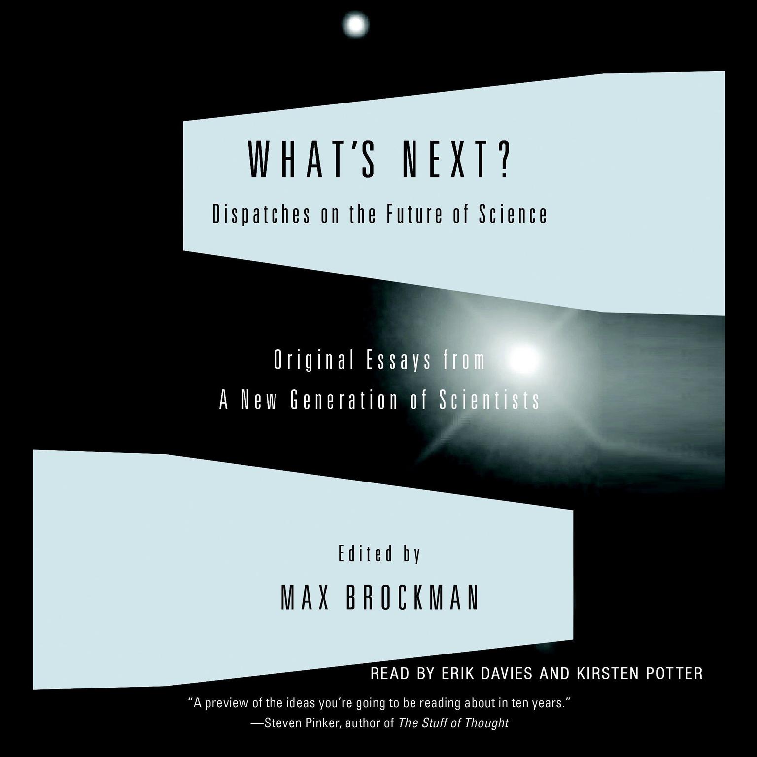 Whats Next: Dispatches on the Future of Science Audiobook, by Max Brockman