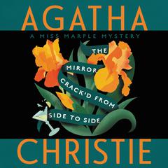 The Mirror Crack'd from Side to Side: A Miss Marple Mystery Audiobook, by Agatha Christie