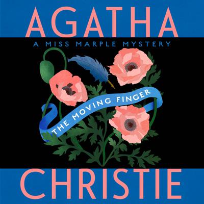 The Moving Finger: A Miss Marple Mystery Audiobook, by Agatha Christie