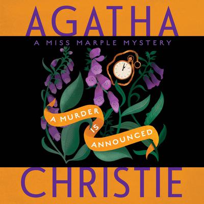 A Murder Is Announced: A Miss Marple Mystery Audiobook, by Agatha Christie