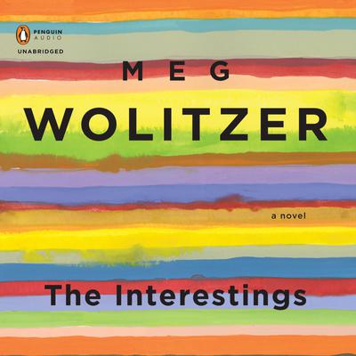 The Interestings Audiobook, by Meg Wolitzer