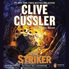 The Striker: An Isaac Bell Adventure Audiobook, by Clive Cussler