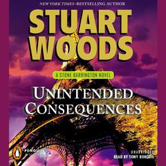 Unintended Consequences Audiobook, by Stuart Woods